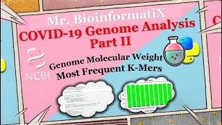 COVID-19 Genome Analysis Using Python Part II | Bioinformatics Python Project | Mr. BioinformatiX