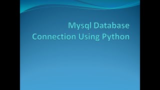 Mysql DataBase Connection Using Python (Create Table,Insert,Update,Delete and Select Operations)
