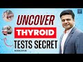 The Truth About Thyroid Blood Tests | Uncover The Secrets Of Thyroid Blood Tests !