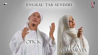 Opick feat Reza Artamevia – Engkau Tak Sendiri | Official Music Video