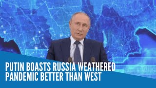 Putin boasts Russia weathered pandemic better than West