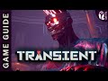 Transient (Conarium-2) || Full Game Guide: Expert Playthrough + All collectibles + All Achievements