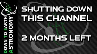 This Channel is Shutting is down in 2 months