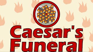 Caesar's Funeral (44 B.C.E.)