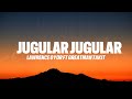 JUGULAR JUGULAR   Lawrence Oyor ft Greatman Takit (Lyrics)