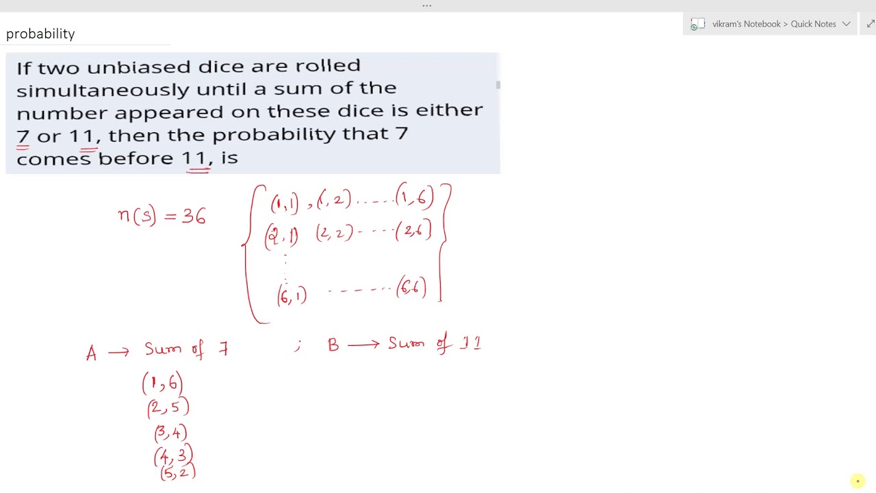 Two Dice Rolled ,sum Is 7 Or 11, Probability 7 Comes Before 11 # ...