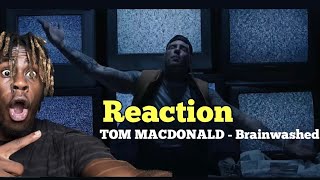 FIRST TIME REACTING TO TOM MACDONALD - TOM MACDONALD - BRAINWASHED *REACTION*