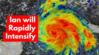 Hurricane Ian will Rapidly Intensify