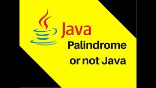 5.14 Palindrome or not Java Tutorial