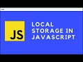 How to Use Local Storage in Javascript
