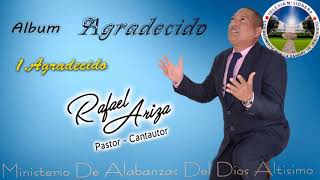 01 agradecido (autor Pastor Rafael Ariza)