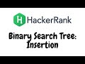 Binary Search Tree : Insertion | HackerRank