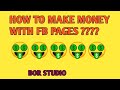 How To Make Money Online Through Fb Pages In 2022 | BOR STUDIO