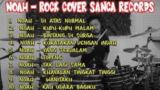 Download NOAH   ROCK COVER by Sanca Records mp3