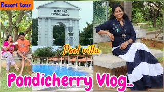 Travel vlog💕| Pondicherry special🌟| Rkn resort Private pool villa tour #pondicherry #resort #vlog