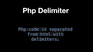 4 PHP Delimiter | Part 1 | Learn php