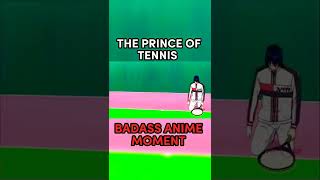 The Prince Of Tennis (BADASS ANIME MOMENT 🔥)