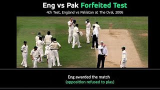 When Pakistan refused to play during the 4th Test VS England 2006 Oval | Forfeited Test Match