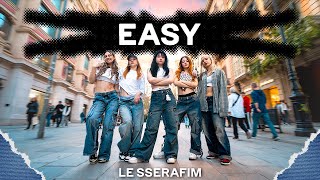 [KPOP IN PUBLIC] LE SSERAFIM (르세라핌) _ EASY | Dance Cover by EST CREW from Barcel