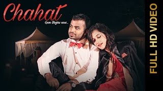 New Punjabi Songs 2016 || CHAHAT || NITISH KOHLI feat. NIKKITA SHARMA || Punjabi Romantic Songs 2016