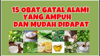 15 OBAT GATAL GATAL ALAMI YANG AMPUH DAN MUDAH DIDAPAT