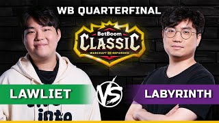 WC3 | WB Quarterfinal | [NE] LawLiet vs LabyRinth [UD] | BetBoom Classic Season 2