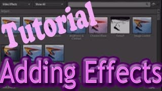 Adobe Premiere Elements 10 - Tutorial | Adding Effects