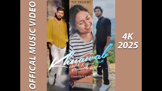 SAURAV MALLI - KHWAAB | Anchal Ft. Ema28 | Official Music Video 4K | 2025.