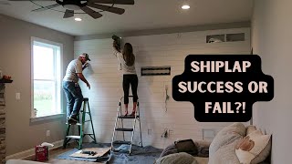 SHIPLAP SUCCESS OR FAIL?!