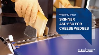 Derinding cheese with Weber ASP 560 for cheese wedges | Weber Skinner