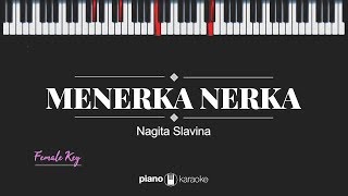 Menerka Nerka Female Key Nagita Slavina Karaoke Piano Cover