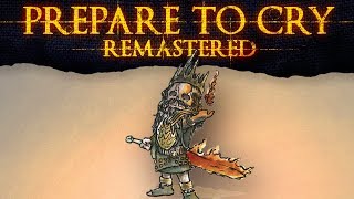 Prepare to Cry Remastered ► Gwyn's Light