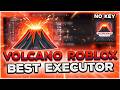 New Roblox Executor VOLCANO Working Exploit for Roblox Keyless [100% UNC]