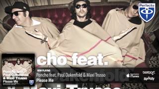 Poncho feat. Paul Oakenfold \u0026 Maxi Trusso - Please Me (Original Mix)