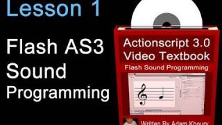 1. Actionscript 3.0 Sound Programming Video Textbook : Flash CS4 CS5 MP3 Tutorials