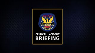 Critical Incident Briefing - December 7, 2025 - 700 W Yukon Dr.