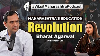 How Maharashtra is Transforming Education: Bharat Agarwal Speaks | #ViksitMaharashtra Podcast