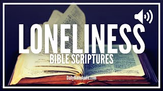 Bible Verses For Loneliness | Audio Scriptures When Feeling Lonely