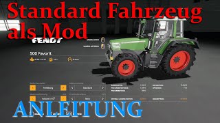 LS19: Standardfahrzeug als Mod machen | Giants Editor | Tutorial