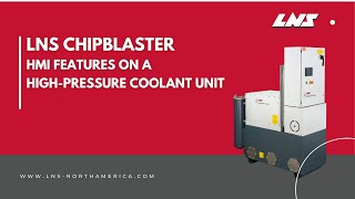 LNS Chipblaster High-Pressure Coolant Systems - HMI Features