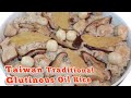 How to cook Taiwanese Traditional Glutinous Oil Rice ll Angel Rey