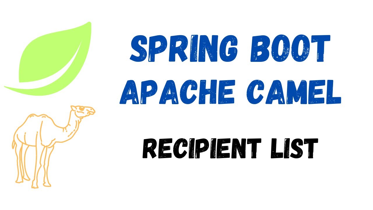 How To Use The Spring Boot Apache Camel Recipient List Pattern To ...