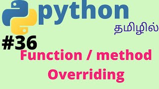 Python method or function overriding | Tamil