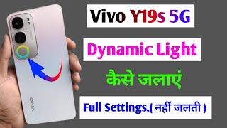 vivo y19s dynamic light kaise jalaye/ vivo y19s dynamic light setting/ y19s aura light not working