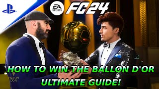 HOW TO WIN THE BALLON D'OR IN EA SPORTS FC 24!! *ULTIMATE GUIDE* 🏆