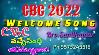 #Telgu CBC 2022 Welcome Song//CBC వచ్చేసింది తమ్ముడా// Telugu Sunday School CBC Song