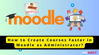 How to create Course Fast in Moodle as Admin #moodle #education #elearning #student #teacher #edtech