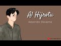 ۔ Al Hijrotu - Adzando Davema (Cover) | Lirik Arab  Latin dan Terjemahan