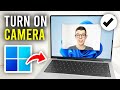 How To Turn On Webcam In Windows On Laptop & PC - Full Guide