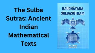 The Sulba Sutras: Ancient Indian Mathematical Texts